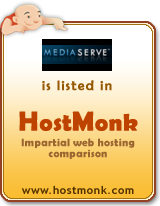 MEDIASERVE is listed in HostMonk (www.hostmonk.com)